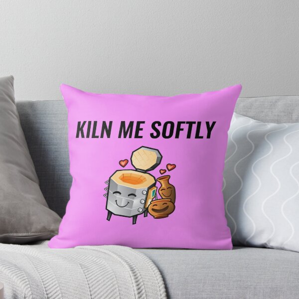 Item preview, Kiln Me Softly designed and sold by SillyShirtsLOL.