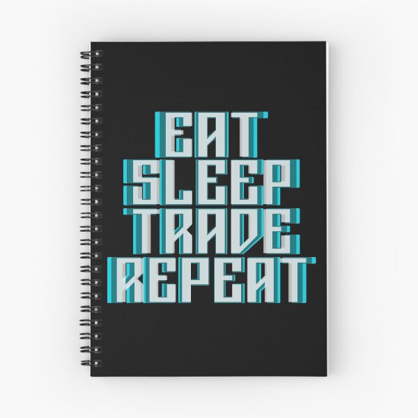Item preview, TRADING - Eat, Sleep, Trade, RepeatEat, Sleep, Trade, Repeat designed and sold by design2try.