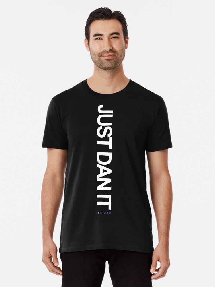 Thumbnail 1 of 6, Premium T-Shirt, "Just Dan It" - Air Hutchings Men's T-shirt designed and sold by PresentsInc.