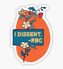 I Dissent - Ruth Bader Ginsburg Sticker