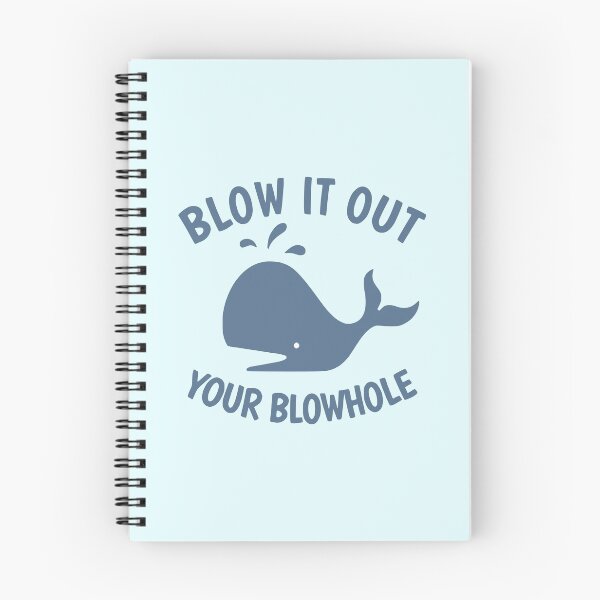 Item preview, Blow It Out Your Blowhole designed and sold by derpfudge.