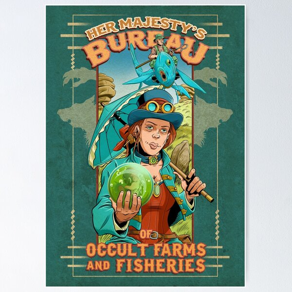 Her Majesty's Bureau of Occult Farms and Fisheries Poster