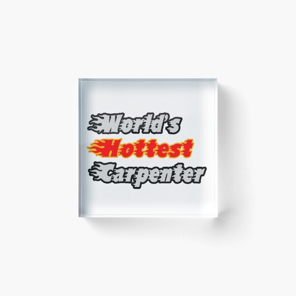 Item preview, World's Hottest Carpenter designed and sold by TKUP22.