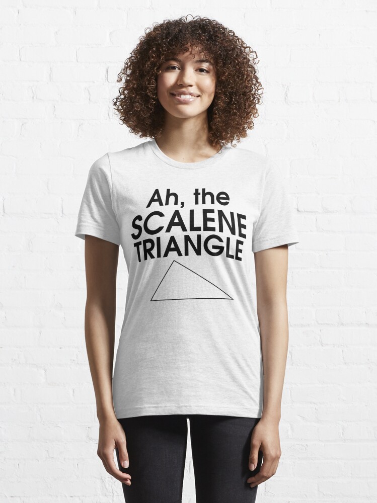 Ah, the Scalene Triangle | Essential T-Shirt