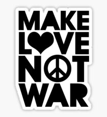 MAKE LOVE NOT WAR Sticker