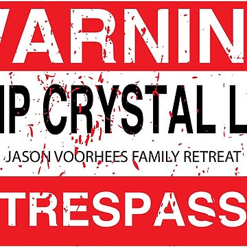Artwork thumbnail, Cam Crystal Lake no trespassing by oldtee