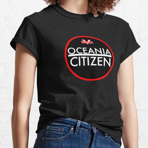 1984 BY GEORGE ORWELL: OCEANIA CITIZEN Classic T-Shirt