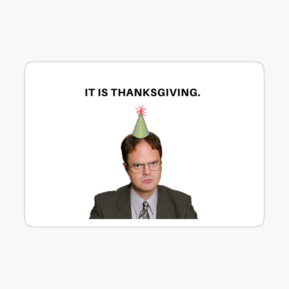 Funny Thanksgiving Card Dwight Schrute The Office Tv Show Us Meme Greeting Cards Greeting Card By Avit1 Redbubble