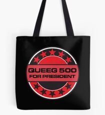Queeg 500 For President Tote Bag