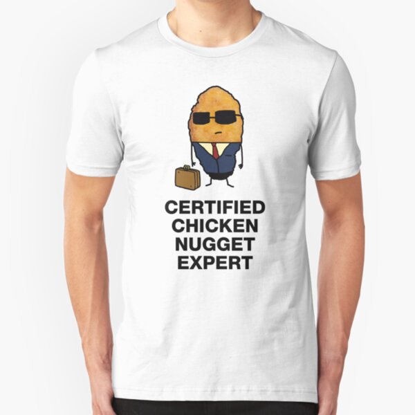 Funny Certified Chicken Nugget Expert Slim Fit T-Shirt