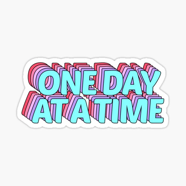 One Day at a Time: Blue and Pink Sticker