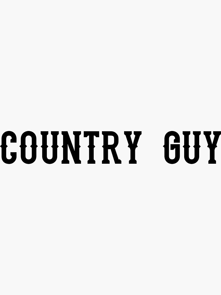 "Country Guy" Sticker for Sale by qlobba Redbubble