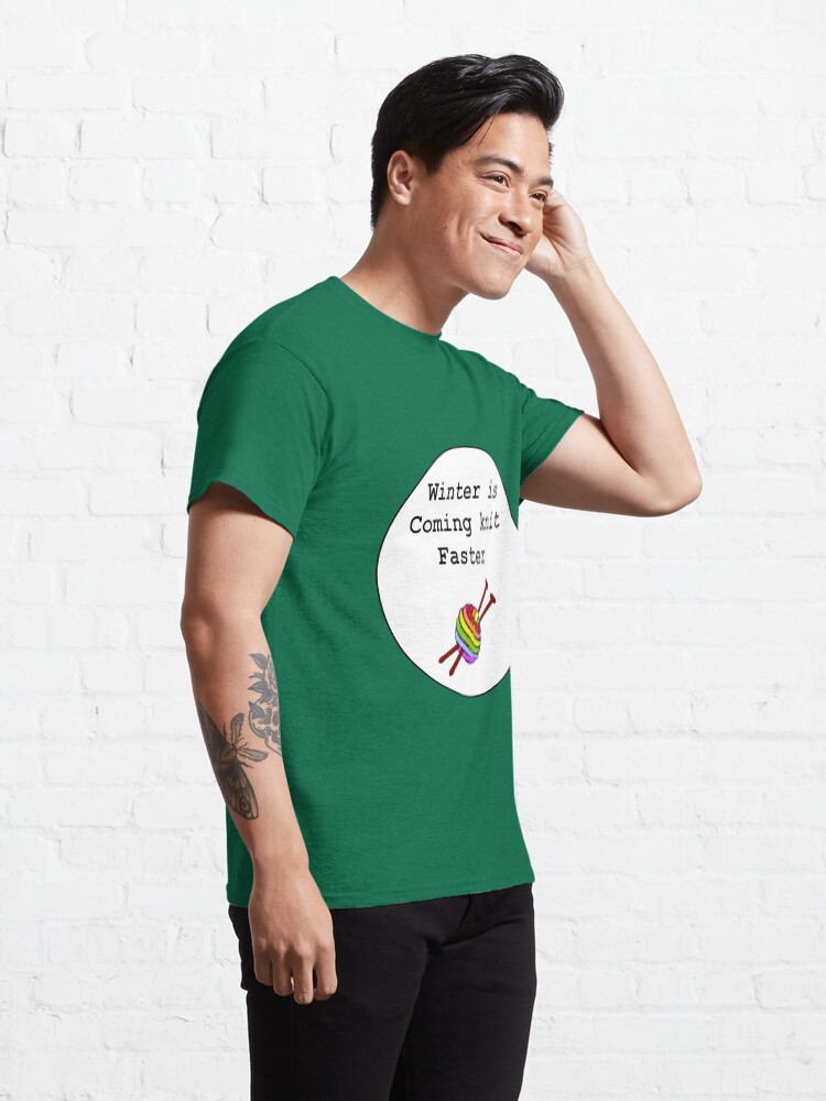Alternate view of Winter is coming knit faster Classic T-Shirt
