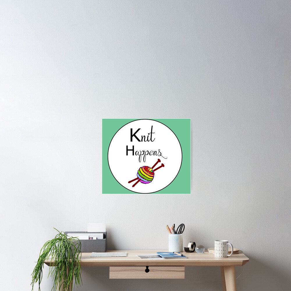 Knit happens Poster