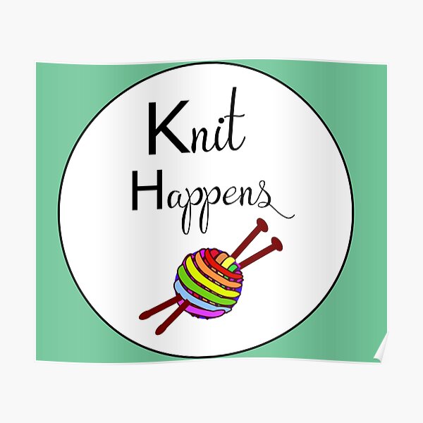 Knit happens Poster