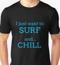 Camiseta unisex Chill Surf Camisetas. Ideas divertidas regalos para los surfistas.