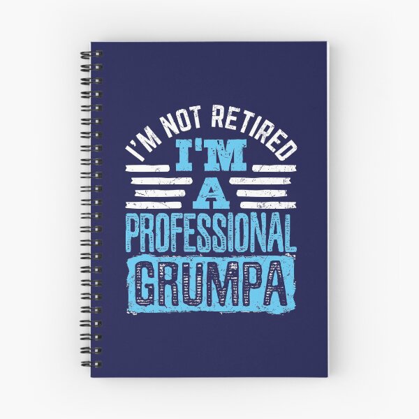 Item preview, I'm Not Retired I'm A Professional Grumpa designed and sold by jaygo.