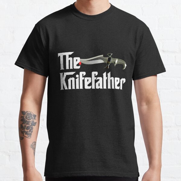 Knife Collector Tshirt The Knife Father Funny Gift Knife Classic T-Shirt