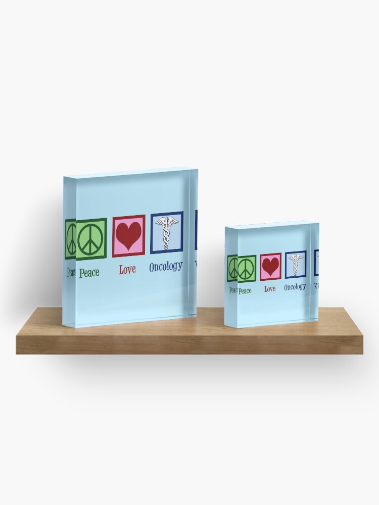 Alternate view of Peace Love Oncology Acrylic Block