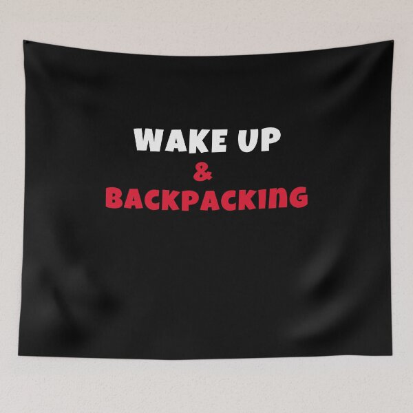 Item preview, Wake up and backpacking Activities Hobbies Tshirt designed and sold by we1000.