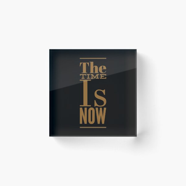 Item preview, The time is now  designed and sold by Kerry Pritchard.