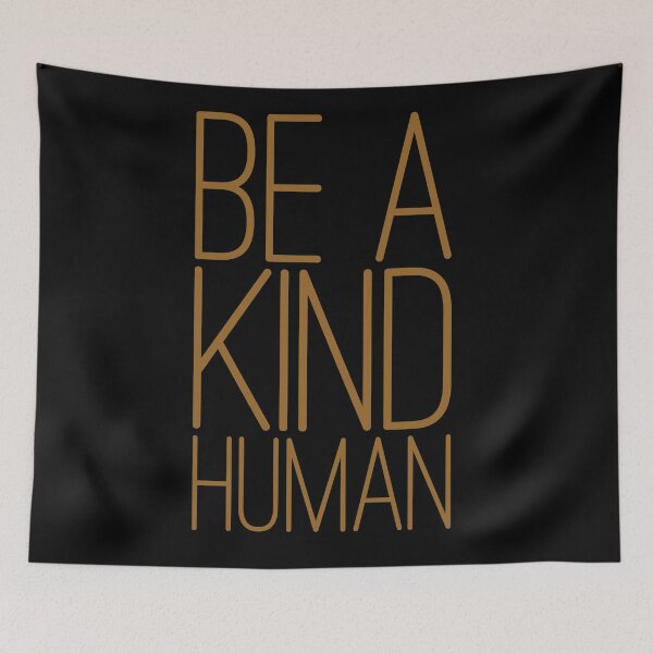 Item preview, Be a kind human  designed and sold by Kerry Pritchard.