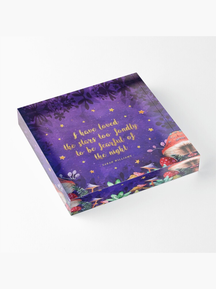 Alternate view of I have loved the stars Acrylic Block