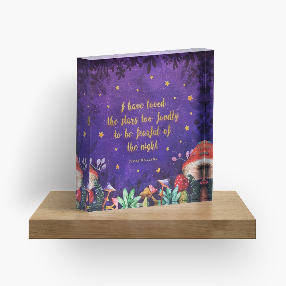 I have loved the stars Acrylic Block