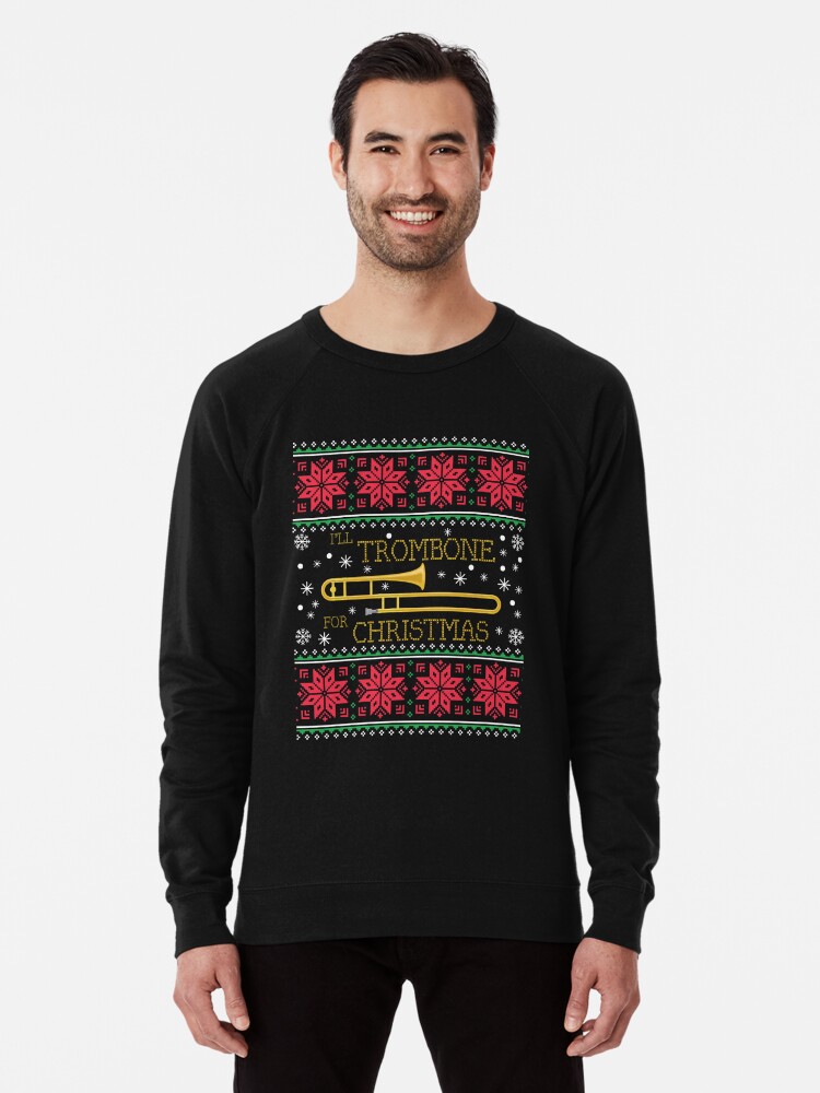 Trombone Ugly Christmas Sweater Marching Band Christmas Sweater Gift  Lightweight Sweatshirt for Sale by mrsmitful