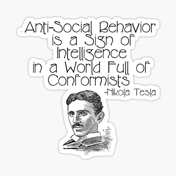 anti-social-behavior-is-a-trait-of-intelligence-in-a-world-full-of