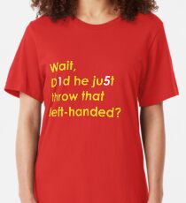 Wait, Did He Just Throw that Left-Handed?: KC Football Slim Fit T-Shirt