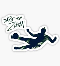 DARE TO ZLATAN 2 Sticker