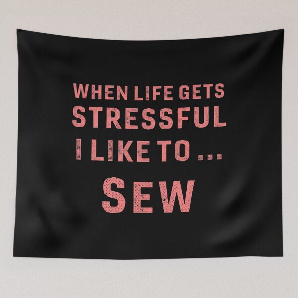 Item preview, Funny Sewing T Shirts. Gifts for Stressed Sewists.  designed and sold by Bronby.