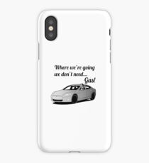 Where we're going... iPhone Case