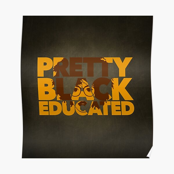 Pretty, Black and Educated African American Black College Woman Poster