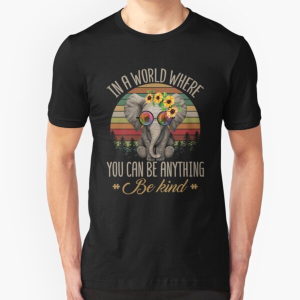 Vintage Retro Cute Elephant Sunflower Be Anything Be Kind T-Shirt Slim Fit T-Shirt
