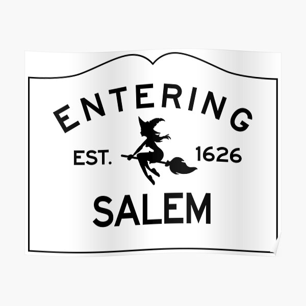 Entering Salem Massachusetts - Commonwealth of Massachusetts Sign - The City of Witches Poster