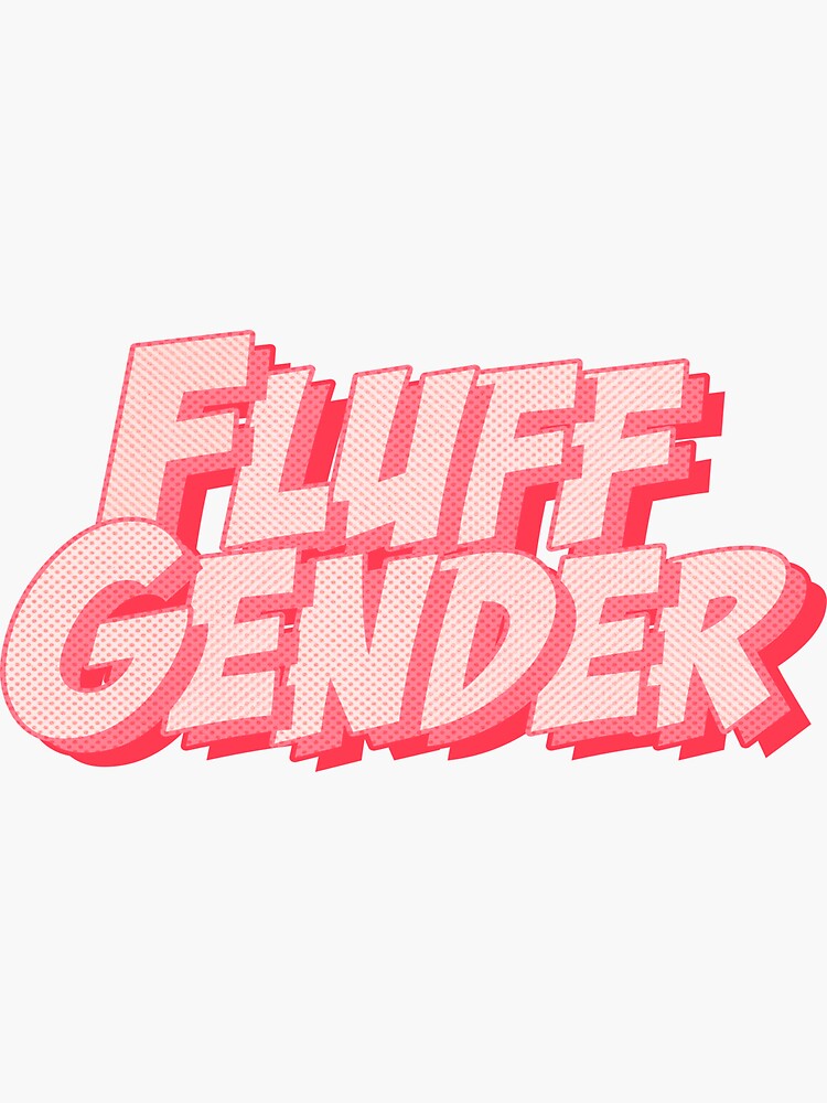 "Fluff Gender" Sticker for Sale by SethIova Redbubble