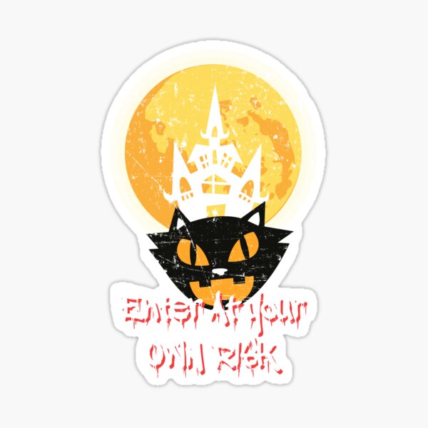 Enter At Your Own Risk Halloween Gift Sticker
