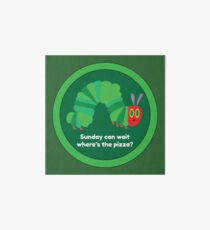 Hungry Caterpillar Shirt - Fun Diet Shirt - Fun Fitness Shirt - Funny Hungry Caterpillar - Hungry Caterpillar Gift - Hungry Caterpillar Birthday Art Board