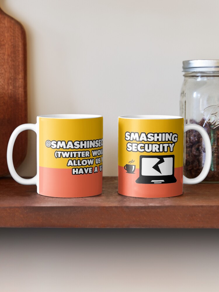 Alternate view of @SMASHINSECURITY - Twitter wouldn't allow us to have a 'G' Mug