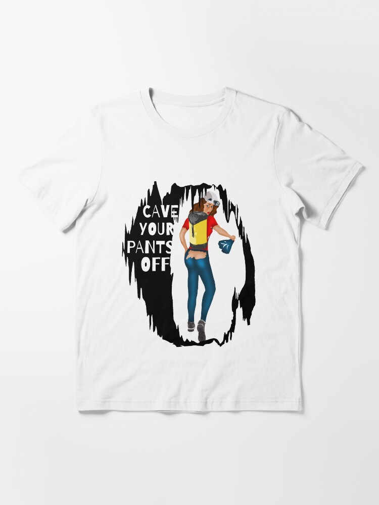 Thumbnail 3 of 7, Essential T-Shirt, "Cave Your Pants Off" Caving T-Shirt designed and sold by boundlesstees.