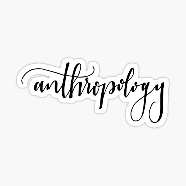 anthropology Sticker