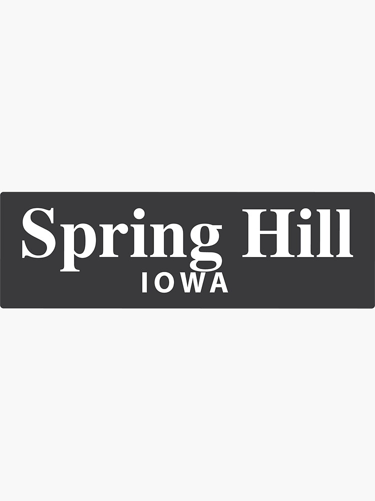 "Spring Hill, Iowa" Sticker for Sale by EveryCityxD2 Redbubble