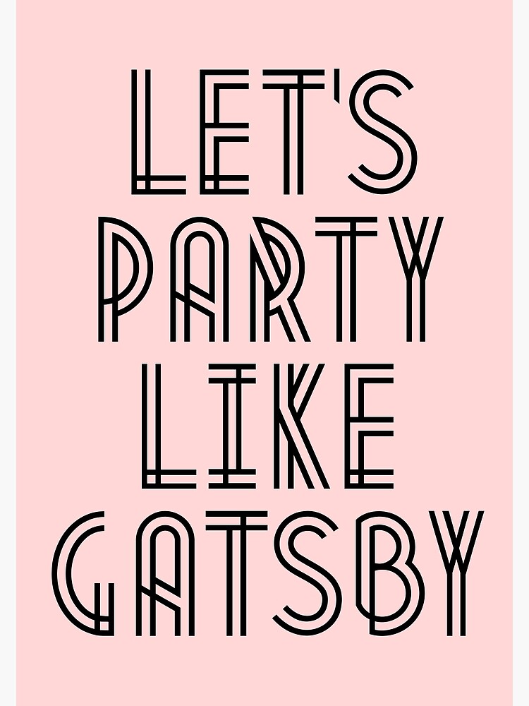 Let's Party Like Gatsby Poster