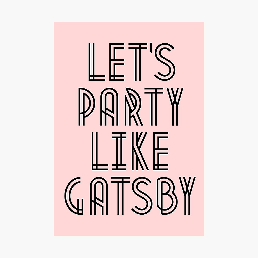 Let's Party Like Gatsby Poster