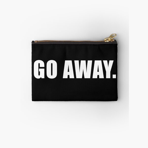 Item preview, Go Away. designed and sold by emilyastrom.