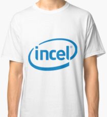 Incel Classic T-Shirt