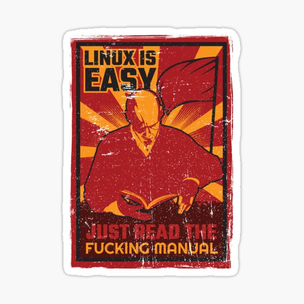 Item preview, Linux Is Easy Just Read The Fucking Manual designed and sold by anziehend.