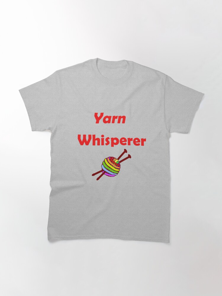 Alternate view of Yarn whisperer Classic T-Shirt